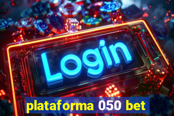 plataforma 050 bet